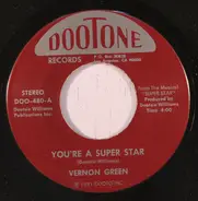 Vernon Green - You're A Super Star / Let's Go Riding On The Beach