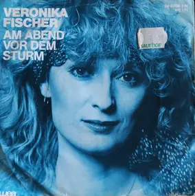 Veronika Fischer - Am Abend Vor Dem Sturm
