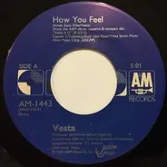 Vesta Williams - How You Feel / Once Bitten Twice Shy