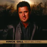 Vince Gill - Next Big Thing