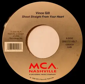 Vince Gill - Shoot Straight From Your Heart