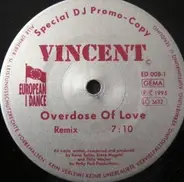 Vincent - Overdose Of Love