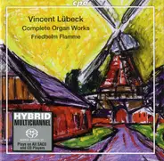 Lübeck - Complete Organ Works