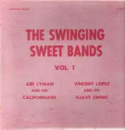 Vincent Lopez And His Orchestra, Abe Lyman And His Orchestra - The Swinging Sweet Bands Vol. 1