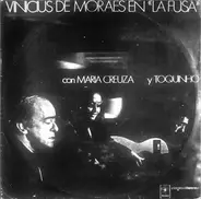 Vinicius De Moraes Con Maria Creuza Y Toquinho - Vinicius De Moraes En "La Fusa"
