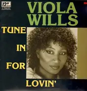 Viola Wills - Tune In For Lovin'