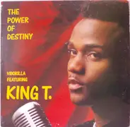 Viborilla Featuring King Tee - The Power Of Destiny