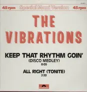 Vibrations - Keep That Rhythm Goin' (Medley)