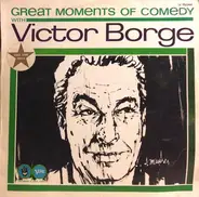 Victor Borge - Great Moments Of Comedy With Victor Borge