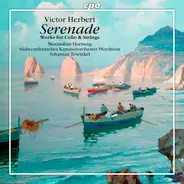 Victor Herbert - Serenade (Works For Cello & Strings)
