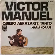 Víctor Manuel - Quiero Abrazarte Tanto