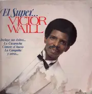 Victor Waill - El Super...