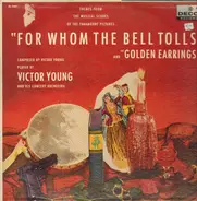 Victor Young and his Orchestra - For whom the Bell tolls and Golden Earrings