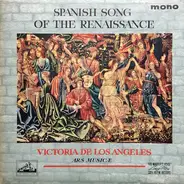 Victoria De Los Angeles , Ars Musicae De Barcelona - Spanish Song Of The Renaissance