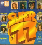 Vicky Leandros / Tina York / Roberto Blanco a.o. - Super '77