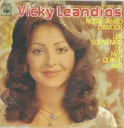 Vicky Leandros - Notre Tango D'Amour / Les Souvenirs De Mes 15 Ans