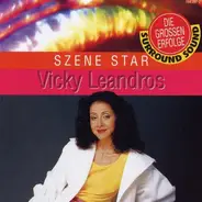 Vicky Leandros - Szene Star (Die Grossen Erfolge)