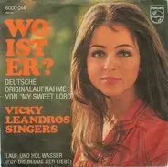 Vicky Leandros Singers - Wo Ist Er?