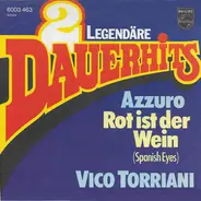 Vico Torriani - Azzuro / Rot Ist Der Wein (Spanish Eyes)