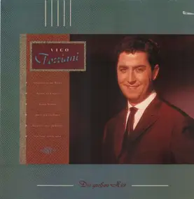 Vico Torriani - Die großen Hits