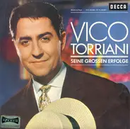Vico Torriani - Seine Grossen Erfolge