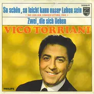 Vico Torriani - So Schön, So Leicht Kann Unser Leben Sein (Das Lied Der Fernsehlotterie 1966)