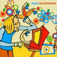 Vida Blue - The Illustrated Band