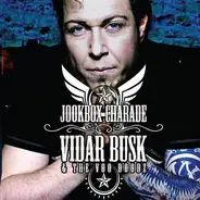 Vidar Busk & The Voo Doodz - Jookbox Charade