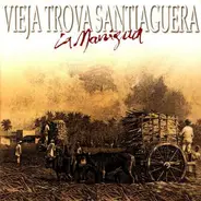 Vieja Trova Santiaguera - La Manigua