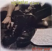 Vigilantes Of Love - Blister Soul