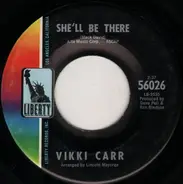 Vikki Carr - She'll Be There / Your Heart Is Free Just Like The Wind