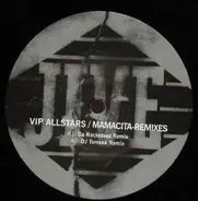 VIP Allstars - Mamacita Remixes