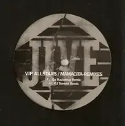 VIP Allstars - Mamacita-Remixes