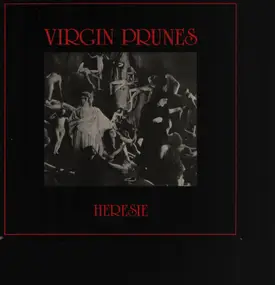 Virgin Prunes - Heresie