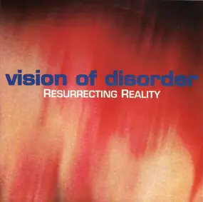 Vision of Disorder - Resurrecting Reality
