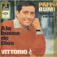 Vittorio Casagrande - Paff - Bum! / A La Buena De Dios
