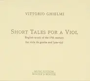 Vittorio Ghielmi - Short Tales For A Viol
