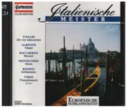Vivaldi / Verdi / Rossini / Albinoni a.o. - Italienische Meister