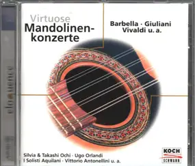Vivaldi - Virtuose Mandolinen-Konzerte