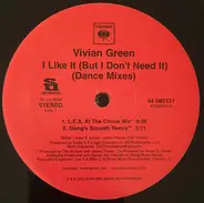 Vivian Green - I Like It (But I Don't Need It) (Dance Mixes)