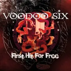 Voodoo Six - First Hit for Free