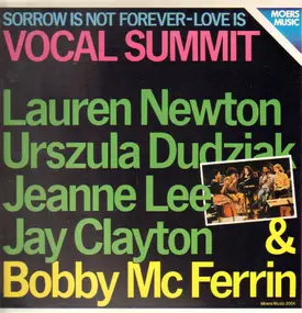 Vocal Summit - Sorrow is not forever Love is