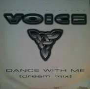 Voice - Dance With Me (Dream Mix)