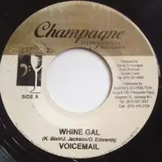 Voicemail - Whine Gal