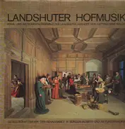Vokal- und Instrumentalensemble der Landshuter Hochzeti 1475 - Landshuter Hofmusik