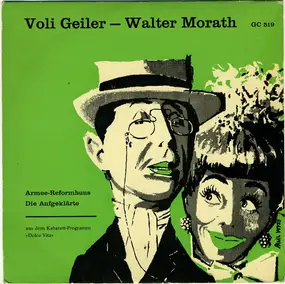 Voli Geiler & Walter Morath - Armee-Reformhuus / Die Aufgeklärte
