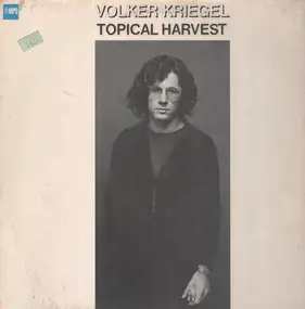 Volker Kriegel - Topical Harvest