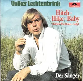 Volker Lechtenbrink - Hitch-Hike-Baby (Kleine Rasthaus Lady)