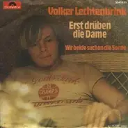 Volker Lechtenbrink - Erst Drüben Die Dame