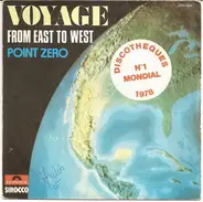 Voyage - From East To West / Point Zero